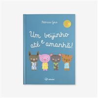 Um Beijinho e Até Amanhã!