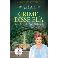 Crime, Disse Ela: Crime em Savannah