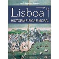 Lisboa - História Física e Moral