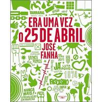 Era Uma Vez o 25 de Abril