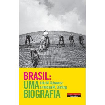 Brasil: Uma Biografia