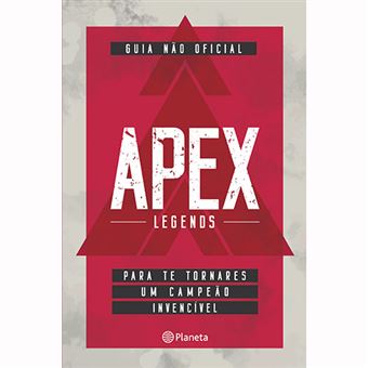 Apex Legends: Guia Não Oficial para te Tornares um Campeão