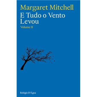 E Tudo o Vento Levou - Livro 2