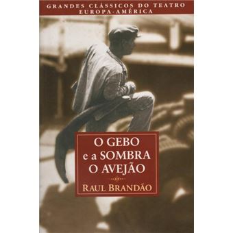 O Gebo e a Sombra - O Avejão