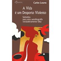 A Vida é um Desporto Violento