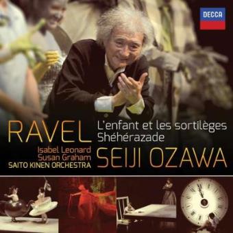 Ravel | L’enfant et les sortileges & Shéhérazade