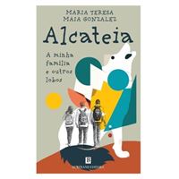 Alcateia - A Minha Família e Outros Lobos