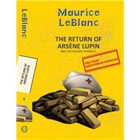 Arsene Lupin - Book  9: The Return of Arsene Lupin - (aka the Golden Triangle)