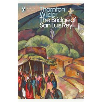 The Bridge of San Luis Rey