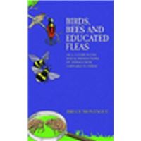 Birds, Bees and Educated Fleas - An A-Z Guide to the Sexual Predilections of Animals from Aardvarks to Zebras