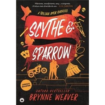 Trilogia Amor Ruinoso - Livro 3: Scythe & Sparrow - 1