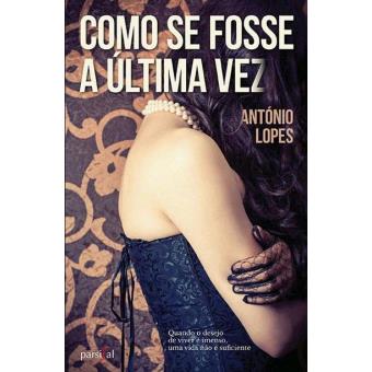 Como se Fosse a Última Vez