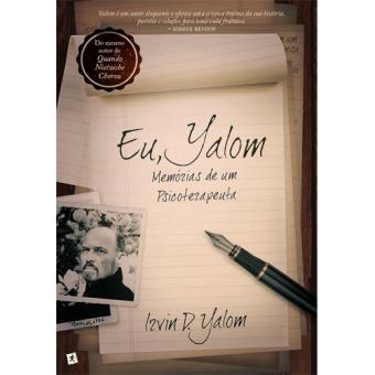 Eu, Yalom - Memórias de um Psicoterapeuta