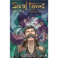 Sea of Thieves - Origins - Champion of Souls (graphic Novel)
