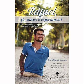Rafael, Fé, Amor e Esperança