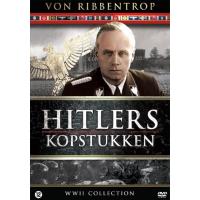 Hitlers Kopstukken: Joachim Von Ribbentrop