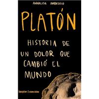 Platón.Historia de un dolor que cambió el mundo