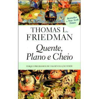 Quente, Plano e Cheio