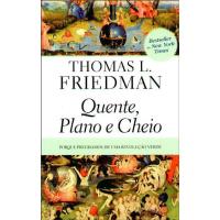 Quente, Plano e Cheio
