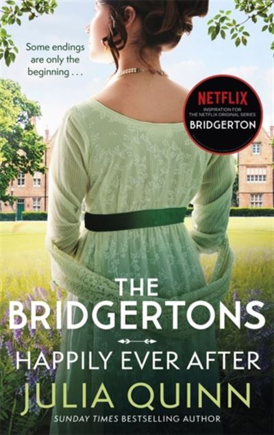 The Bridgertons: Happily Ever After - Brochado - Julia Quinn, QUINN ...