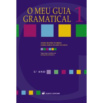 O Meu Guia Gramatical 1 - 5º Ano