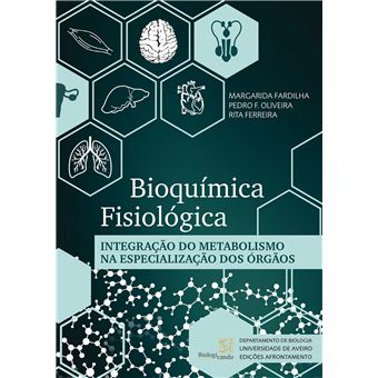 Bioquímica Fisiológica - Integração do Metabolismo na Especialização dos Orgãos