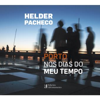 Porto nos Dias do Meu Tempo