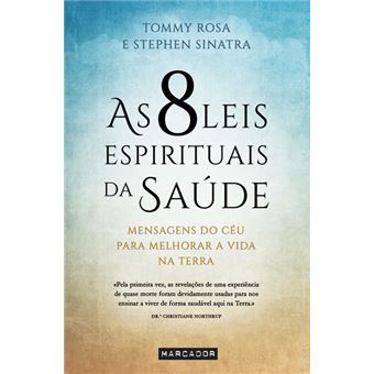 As 8 Leis Espirituais da Saúde