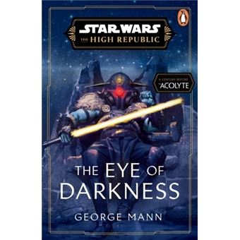 Star Wars - The Eye of Darkness (the High Republic) - 1