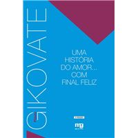 UMA HISTORIA DO AMOR COM FINAL FELI