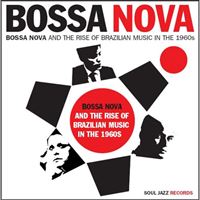Bossa Nova & The Rise of Brazilian Music in The 1960s Vol 1 - 2LP