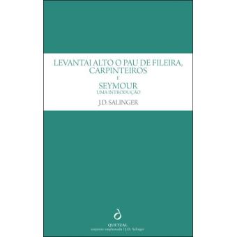 «Levantai Alto o Pau de Fileira, Carpinteiros» e «Seymour»