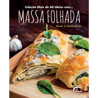 Mais de 60 Ideias com... Massa Folhada