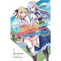 The Magical Revolution of the Reincarnated Princess and the Genius Young Lady - Volume 1 Ln