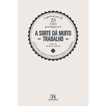 A Sorte dá Muito Trabalho