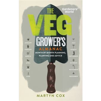 Gardeners' world: the veg grower's