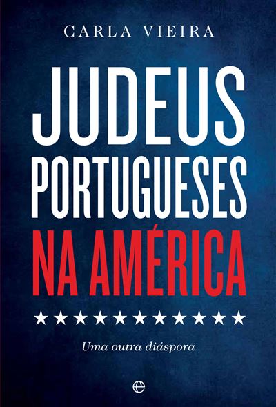 Carla Vieira Judeus Portugueses na América