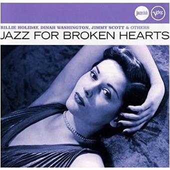 JAZZ FOR BROKEN HEARTS