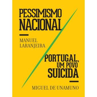 «Pessimismo Nacional» e «Portugal, um Povo Suicida»