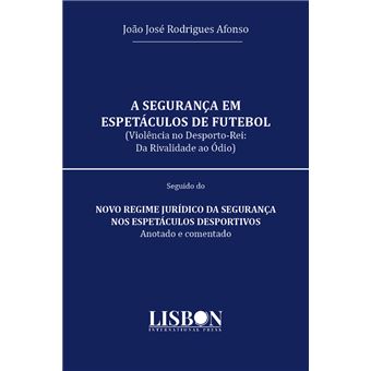 A Segurança em Espetáculos de Futebol