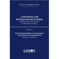 A Segurança em Espetáculos de Futebol