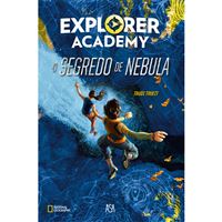 Academia de Exploradores - Livro 1: O Segredo de Nebula
