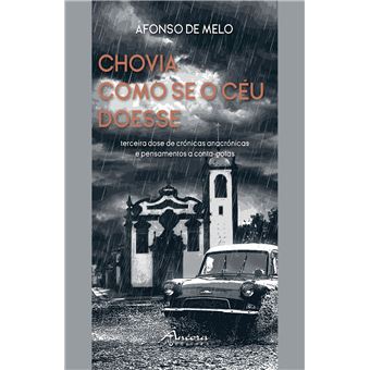 Chovia Como Se o Céu Doesse