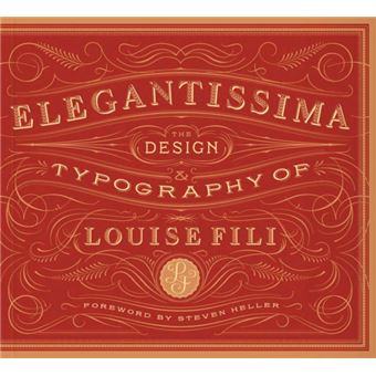 Elegantissima - The Design and Typography of Louise Fili