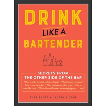 Drink like a bartender