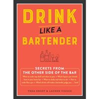 Drink like a bartender