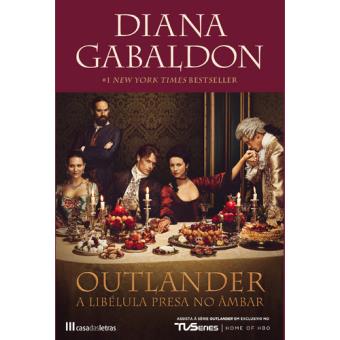 Saga Outlander - Livro 2: A Libélula Presa no Âmbar