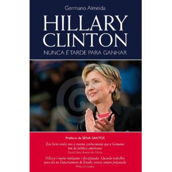 Hillary Clinton: Nunca é Tarde Para Ganhar - 1