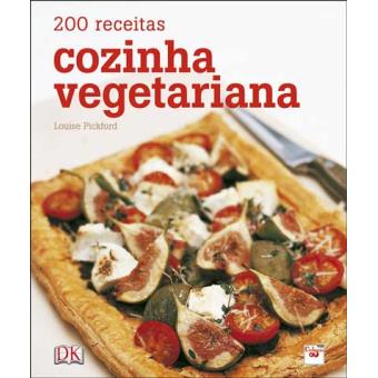Cozinha Vegetariana: 200 Receitas