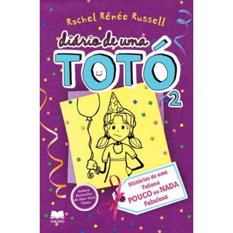 Diário de Uma Totó - Livro 2: Histórias de uma Foliona Pouco ou Nada Fabulosa